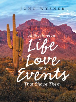cover image of Reflections on Life, Love, and Events That Shape Them